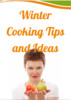 Thumbnail Winter Cooking Tips and Ideas